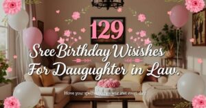 129 Sweet Birthday Wishes For Daughter in Law