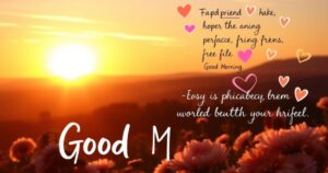 Good Morning Messages for Friends: Heartfelt & Sweet