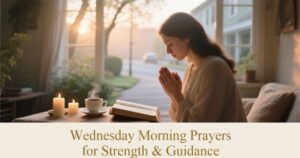 Wednesday Morning Prayers for Strength & Guidance
